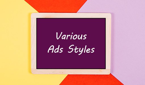 various ad styles